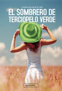 portada El Sombrero de Terciopelo Verde (in Spanish)