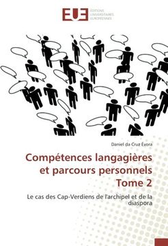 portada Compétences langagières et parcours personnels Tome 2: Le cas des Cap-Verdiens de l'archipel et de la diaspora (French Edition)