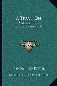 portada a tract on sacrifice: yajnasudhanidhi (1872)