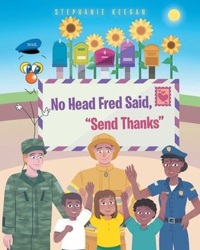portada No Head Fred Said: Send Thanks (en Inglés)