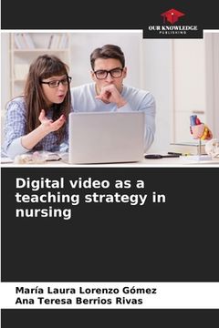 portada Digital video as a teaching strategy in nursing (en Inglés)