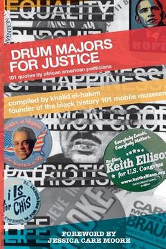 portada Drum Majors for Justice: 101 Quotes by African American Politicians (en Inglés)