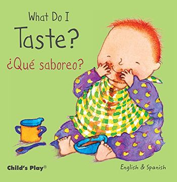 portada What Do I Taste? / Que Saboreo? (Small Senses Bilingual)