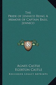 portada the pride of jennico being a memoir of captain basil jennico (in English)