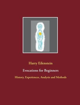 portada Evocations for Beginners: History, Experiences, Analysis and Methods (en Inglés)