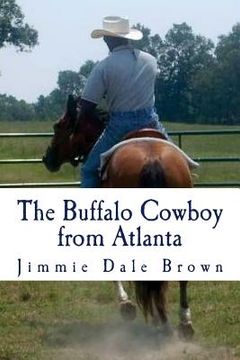 portada The Buffalo Cowboy From Atlanta: Black Fury Battles "The Widowmaker" (in English)