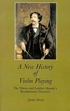 portada a new history of violin playing: the vibrato and lambert massart's revolutionary discovery (in English)