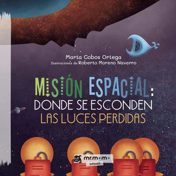 portada Mision Espacial: Donde se Esconden las Luces Perdidas Tapa Blanda
