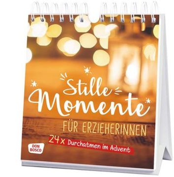 portada Stille Momente für Erzieher\*Innen: 24 x Durchatmen im Advent. Adventskalender mit Postkarten zum Ausschneiden. (en Alemán)