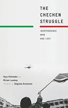 portada The Chechen Struggle: Independence won and Lost (en Inglés)