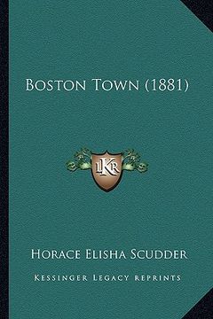 portada boston town (1881) (en Inglés)