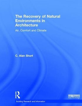 portada The Recovery of Natural Environments in Architecture: Air, Comfort and Climate (Building Research and Information)