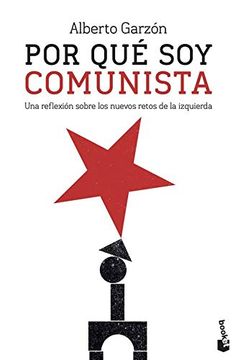 portada Por que soy Comunista: Una Reflexion Sobre los Nuevos Retos de la Izquierda