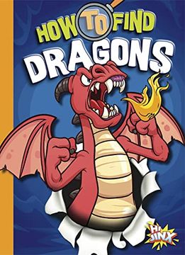 portada How to Find Dragons (Paranormal Field Guides) (en Inglés)