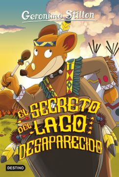 portada El Secreto del Lago Desaparecido: Geronimo Stilton 50 (in Spanish)