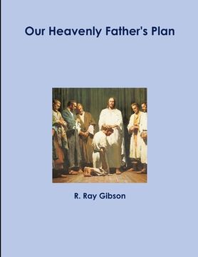 portada Our Heavenly Father's Plan (en Inglés)