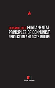 portada Fundamental Principles of Communist Production and Distribution: 3 (Arguments Against the Market) (en Inglés)