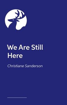 portada We Are Still Here: What Counsellors and Therapists Can Learn from the Lived Experiences of Child Sexual Abuse Survivors