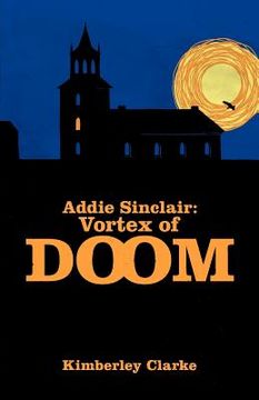portada addie sinclair: vortex of doom (en Inglés)