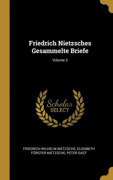 portada Friedrich Nietzsches Gesammelte Briefe; Volume 3 