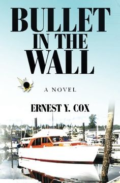 portada Bullet in the Wall: A Novel