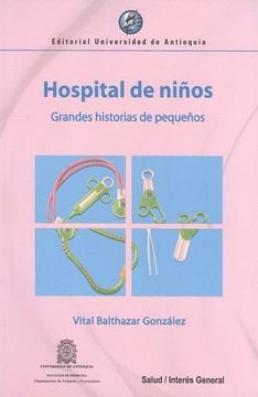 portada Hospital de Niños. Grandes Historias de Pequeños (in Spanish)