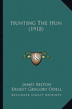 portada hunting the hun (1918) (en Inglés)