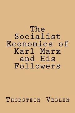 portada The Socialist Economics of Karl Marx and His Followers