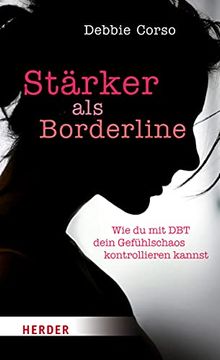 portada Stärker als Borderline: Wie du mit dbt Dein Gefühlschaos Kontrollieren Kannst (en Alemán)