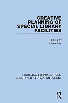 portada Creative Planning of Special Library Facilities (en Inglés)