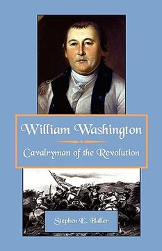 portada william washington, cavalryman of the revolution