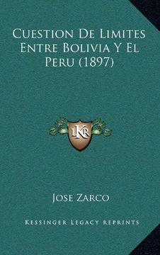 portada Cuestion de Limites Entre Bolivia y el Peru (1897) (in Spanish)