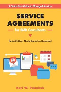portada Service Agreements for smb Consultants - Revised Edition: A Quick-Start Guide to Managed Services (in English)