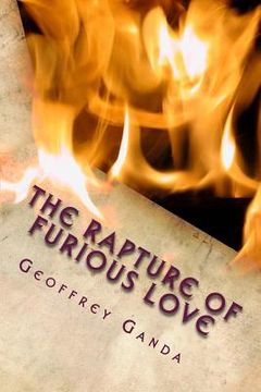 portada The Rapture of Furious Love: Let now your church shine as your bride (en Inglés)