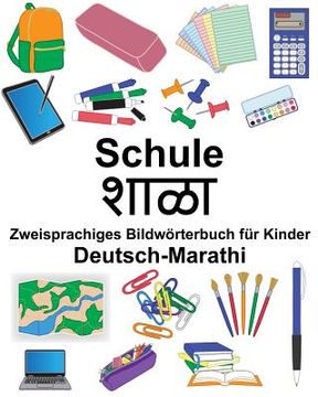 portada Deutsch-Marathi Schule Zweisprachiges Bildwörterbuch für Kinder (en Alemán)