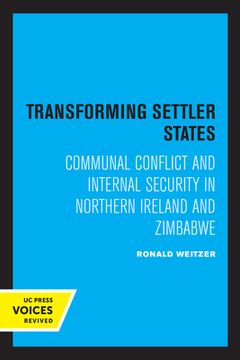 portada Transforming Settler States: Communal Conflict and Internal Security in Northern Ireland and Zimbabwe (en Inglés)
