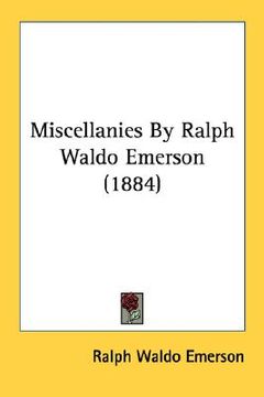 portada miscellanies by ralph waldo emerson (1884) (en Inglés)