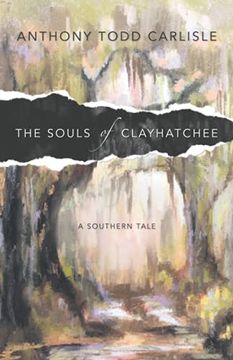 portada The Souls of Clayhatchee: A Southern Tale (en Inglés)