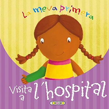 portada La Meva Primera Visita a L'hospital (en Catalá)