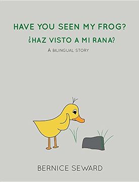 portada Have You Seen My Frog: ¿Haz Visto A Mi Rana?:  A Bilingual Story (Duck Tales)