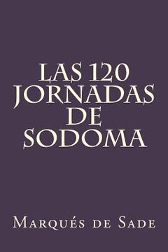 portada Las 120 Jornadas de Sodoma (Spanish Edition)