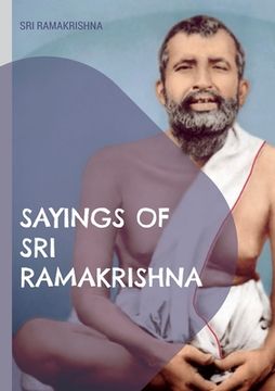 portada Sayings of Sri Ramakrishna: an exhaustive collection (in English)