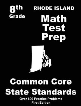 portada Rhode Island 8th Grade Math Test Prep: Common Core Learning Standards (in English)