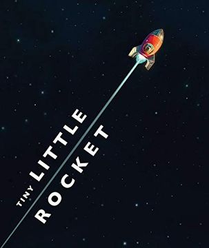 portada Tiny Little Rocket (en Inglés)