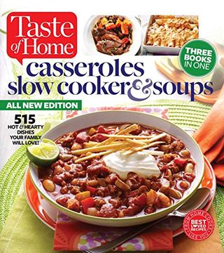 portada Taste of Home Casseroles, Slow Cooker & Soups: 515 Hot & Hearty Dishes Your Family Will Love