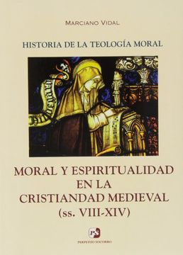portada Moral y Espiritualidad en la Cristiandad Medieval (Ss. Viii-Xiv) (in Spanish)