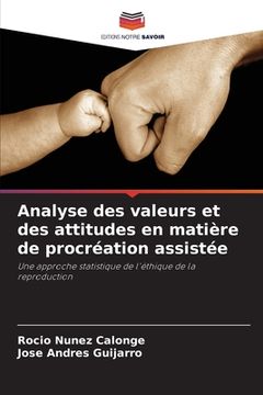 portada Analyse des valeurs et des attitudes en matière de procréation assistée (in French)