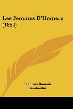 portada Les Femmes D'Homere (1854) (en Francés)