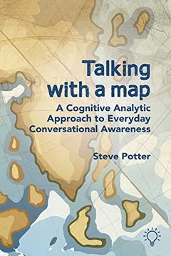 portada Talking with a Map: A Cognitive Analytic Approach to Everyday Conversational Awareness (en Inglés)