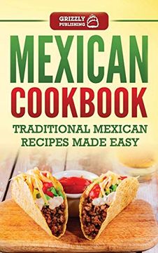portada Mexican Cookbook: Traditional Mexican Recipes Made Easy (in English)